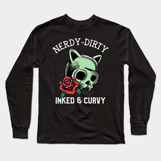 Nerdy Dirty Inked & Curvy - Nerdy Long Sleeve T-Shirt by Hello Sunshine